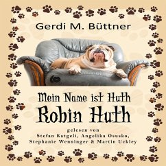 Mein Name ist Huth, Robin Huth (MP3-Download) - Büttner, Gerdi M.