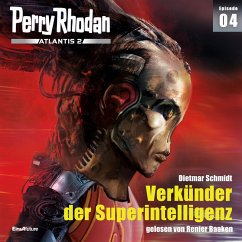 Verkünder der Superintelligenz / Perry Rhodan - Atlantis 2 Bd.4 (MP3-Download) - Schmidt, Dietmar