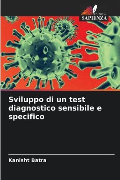 Sviluppo di un test diagnostico sensibile e specifico - Batra, Kanisht