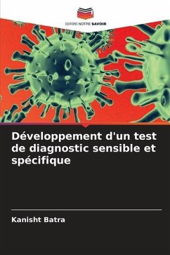 Développement d'un test de diagnostic sensible et spécifique - Batra, Kanisht