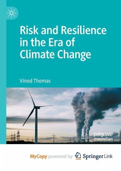 Risk and Resilience in the Era of Climate Change - Vinod Thomas, Thomas