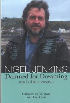 Damned for Dreaming and Other Essays - Jenkins, Nigel