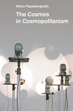 The Cosmos in Cosmopolitanism - Papastergiadis, Nikos (University of Manchester)