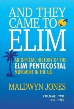 And They Came to Elim Volume 2 - Jones, Maldwyn And They Came to Elim Volume 2 - Jones, Maldwyn