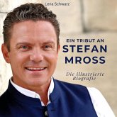 Ein Tribut an Stefan Mross Ein Tribut an Stefan Mross