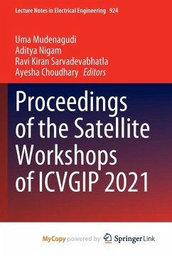 Proceedings of the Satellite Workshops of ICVGIP 2021