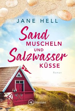 Sandmuscheln und Salzwasserküsse - Hell, Jane