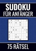 Sudoku für Anfänger - 75 Rätsel (einfach)