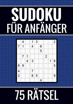 Sudoku für Anfänger - 75 Rätsel (einfach) - Puzzlebücher, Sudoku