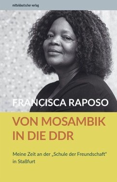 Von Mosambik in die DDR - Raposo, Francisca