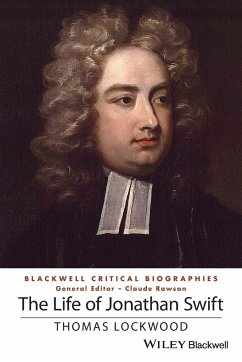 The Life of Jonathan Swift - Lockwood, Thomas (University of Washington, Seattle)