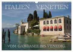 Italien - Venetien (Wandkalender 2024 DIN A3 quer), CALVENDO Monatskalender