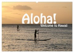 Aloha! Welcome to Hawaii (Wandkalender 2024 DIN A2 quer), CALVENDO Monatskalender - Schneider, Petra