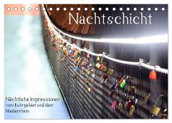 Nachtschicht - Nächtliche Impressionen vom Ruhrgebiet und dem Niederrhein (Tischkalender 2024 DIN A5 quer), CALVENDO Monatskalender