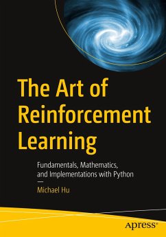 The Art of Reinforcement Learning - Hu, Michael