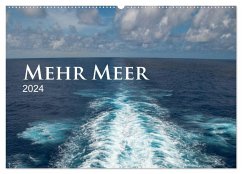 Mehr Meer (Wandkalender 2024 DIN A2 quer), CALVENDO Monatskalender