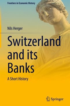 Switzerland and its Banks - Herger, Nils