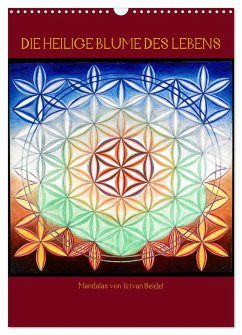 Die heilige Blume des Lebens - Mandalas von Istvan Seidel (Wandkalender 2024 DIN A3 hoch), CALVENDO Monatskalender - Seidel, István