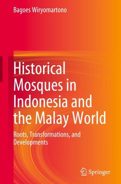 Historical Mosques in Indonesia and the Malay World - Wiryomartono, Bagoes