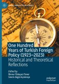 One Hundred Years of Turkish Foreign Policy (1923-2023)