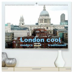 London cool - modern + traditionell (hochwertiger Premium Wandkalender 2024 DIN A2 quer), Kunstdruck in Hochglanz
