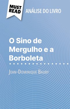 O Sino de Mergulho e a Borboleta de Jean-Dominique Bauby (Análise do livro) (eBook, ePUB) - Millot, Audrey