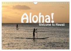 Aloha! Welcome to Hawaii (Wandkalender 2024 DIN A4 quer), CALVENDO Monatskalender