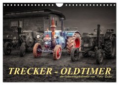 Trecker - Oldtimer / Geburtstagskalender (Wandkalender 2024 DIN A4 quer), CALVENDO Monatskalender