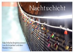 Nachtschicht - Nächtliche Impressionen vom Ruhrgebiet und dem Niederrhein (Wandkalender 2024 DIN A2 quer), CALVENDO Monatskalender