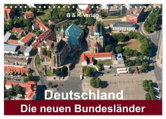 Deutschland - Die neuen Bundesländer (Wandkalender 2024 DIN A4 quer), CALVENDO Monatskalender - Bild- & Kalenderverlag Monika Müller