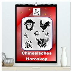 Chinesisches Horoskop (hochwertiger Premium Wandkalender 2024 DIN A2 hoch), Kunstdruck in Hochglanz