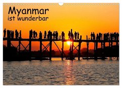 Myanmar ist wunderbar (Wandkalender 2024 DIN A3 quer), CALVENDO Monatskalender - Eppele, Klaus