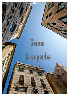 Genua - la superba (Wandkalender 2024 DIN A3 hoch), CALVENDO Monatskalender