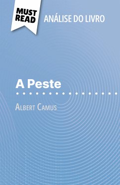 A Peste de Albert Camus (Análise do livro) (eBook, ePUB) - Lhoste, Lucile