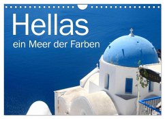 Hellas - ein Meer der Farben (Wandkalender 2024 DIN A4 quer), CALVENDO Monatskalender