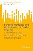 Sensing, Modeling and Optimization of Cardiac Systems