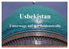 Usbekistan - Unterwegs auf der Seidenstraße (Wandkalender 2024 DIN A2 quer), CALVENDO Monatskalender