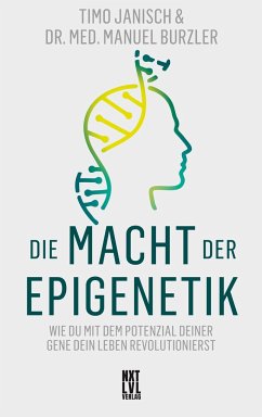 Die Macht der Epigenetik - Janisch, Timo;Burzler, Manuel