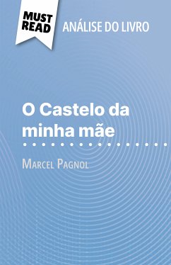 O Castelo da minha mãe de Marcel Pagnol (Análise do livro) (eBook, ePUB) - Noiret, David