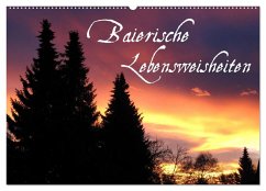 Baierische Lebensweisheiten (Wandkalender 2024 DIN A2 quer), CALVENDO Monatskalender