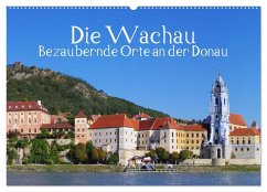 Die Wachau - Bezaubernde Orte an der Donau (Wandkalender 2024 DIN A2 quer), CALVENDO Monatskalender