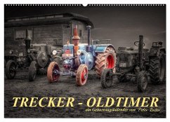 Trecker - Oldtimer / Geburtstagskalender (Wandkalender 2024 DIN A2 quer), CALVENDO Monatskalender - Roder, Peter