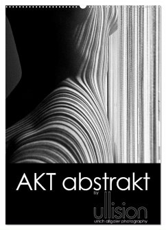 Akt abstrakt (Wandkalender 2024 DIN A2 hoch), CALVENDO Monatskalender - Allgaier (Ullision), Ulrich