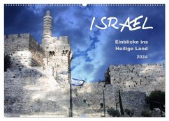 ISRAEL - Einblicke ins Heilige Land 2024 (Wandkalender 2024 DIN A2 quer), CALVENDO Monatskalender