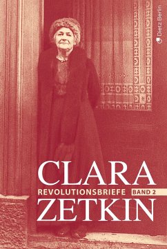 Clara Zetkin - Die Briefe 1914 bis 1933 (3 Bde.) / Die Briefe 1914 bis 1933 - Zetkin, Clara