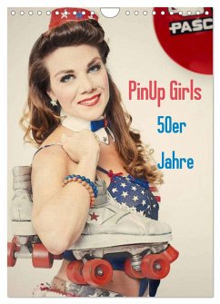 PinUp Girls 50er Jahre (Wandkalender 2024 DIN A4 hoch), CALVENDO Monatskalender