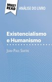 Existencialismo e Humanismo de Jean-Paul Sartre (Análise do livro) (eBook, ePUB)