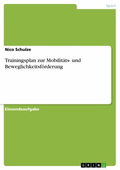 Trainingsplan zur Mobilitäts- und Beweglichkeitsförderung (eBook, PDF) - Schulze, Nico