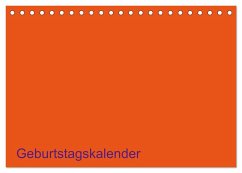 Bastel-Geburtstagskalender orange / Geburtstagskalender (Tischkalender 2024 DIN A5 quer), CALVENDO Monatskalender