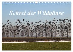 Schrei der Wildgänse (Wandkalender 2024 DIN A3 quer), CALVENDO Monatskalender